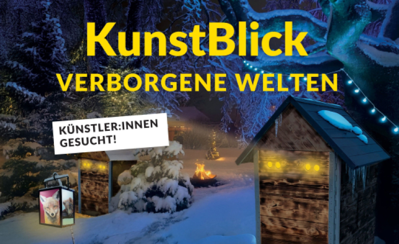 KunstBlick - Verborgene Welten (Künstler:innen gesucht!)